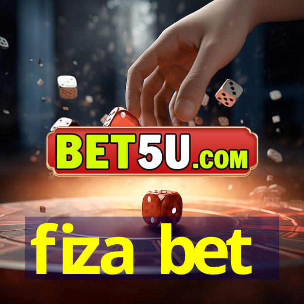 fiza bet